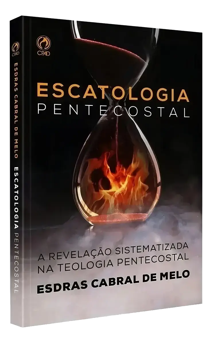 Livro Escatologia Pentecostal, de Esdras Cabral de Melo (CPAD)